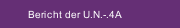 Bericht der U.N.-.4A