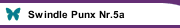 Swindle Punx Nr.5a